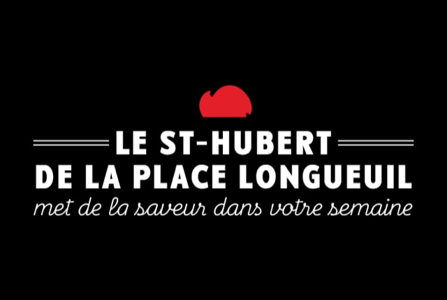 Le St-Hubert de la Place Longueuil met de la saveur dans votre semaine